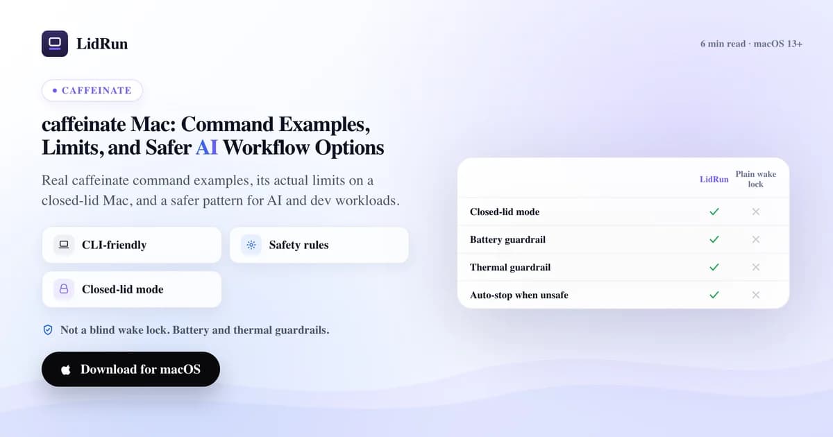 caffeinate on Mac: command examples, limits, and safer AI workflow options